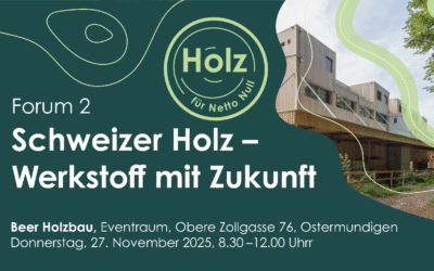 Forum: Schweizer Holz – Werkstoff mit Zukunft